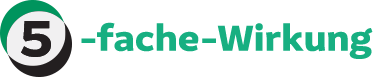 5-fache-Wirkung